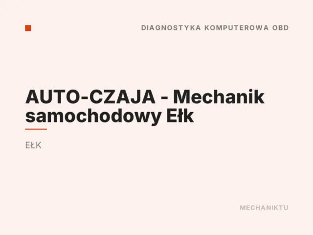 AUTO-CZAJA – Mechanik samochodowy Ełk
