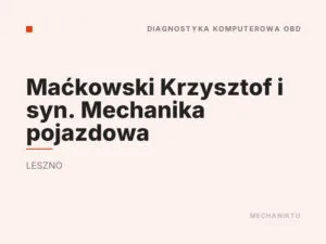 Maćkowski Krzysztof i syn. Mechanika pojazdowa