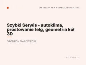Szybki Serwis – autoklima, prostowanie felg, geometria kół 3D