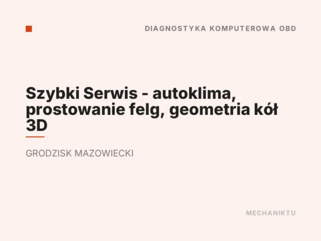 Szybki Serwis – autoklima, prostowanie felg, geometria kół 3D