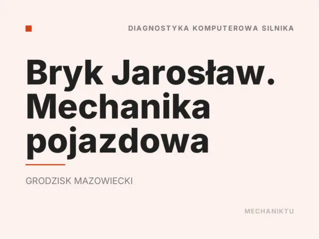 Bryk Jarosław. Mechanika pojazdowa
