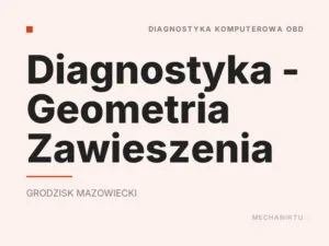 Diagnostyka – Geometria Zawieszenia