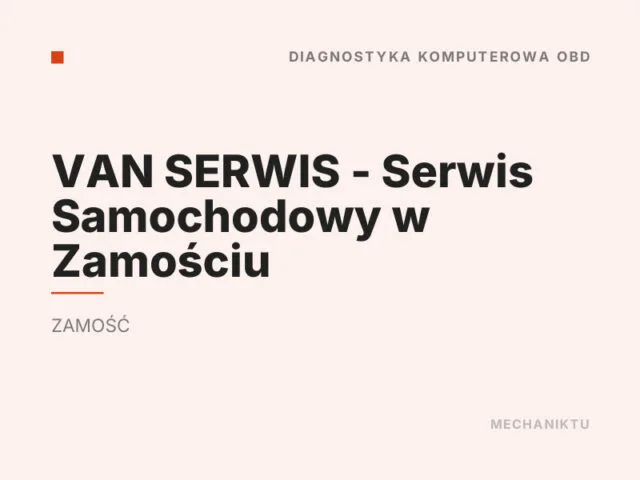 VAN SERWIS – Serwis Samochodowy w Zamościu