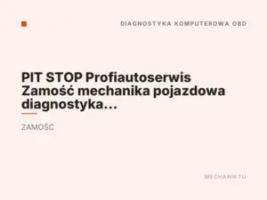 PIT STOP Profiautoserwis Zamość mechanika pojazdowa diagnostyka klimatyzacja instalacje lpg pomoc drogowa