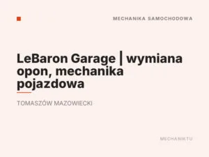 LeBaron Garage | wymiana opon, mechanika pojazdowa