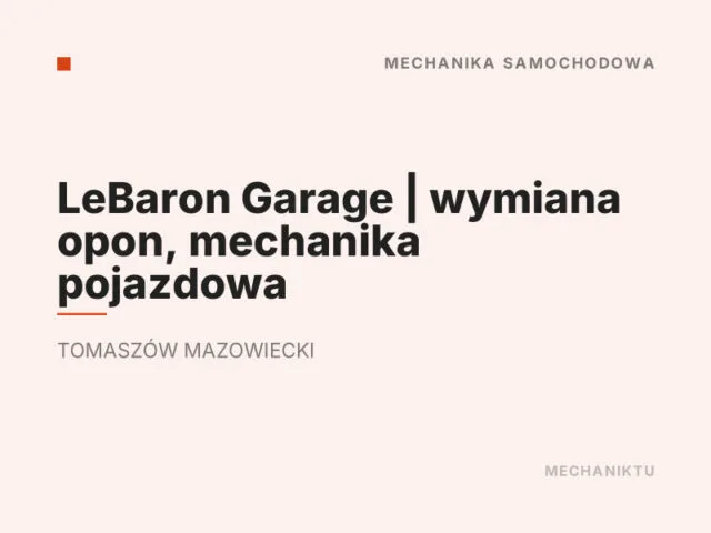 LeBaron Garage | wymiana opon, mechanika pojazdowa