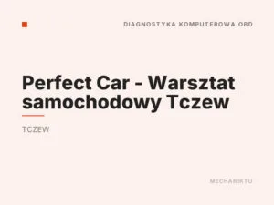 Perfect Car – Warsztat samochodowy Tczew