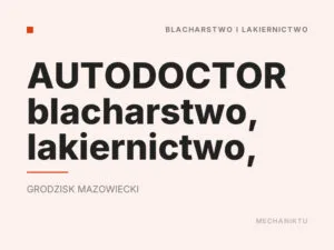 AUTODOCTOR blacharstwo, lakiernictwo,