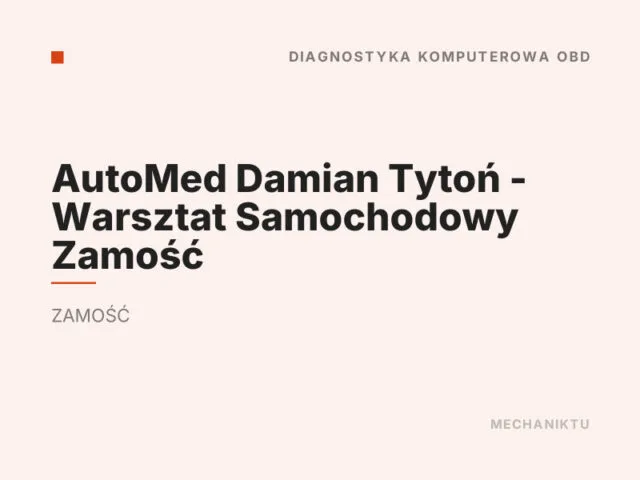 AutoMed Damian Tytoń – Warsztat Samochodowy Zamość