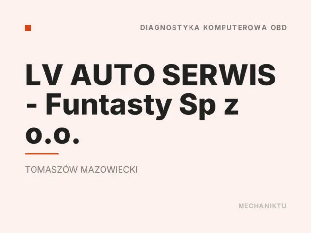 LV AUTO SERWIS – Funtasty Sp z o.o.