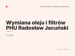 Wymiana oleju i filtrów PHU Radosław Jacuński