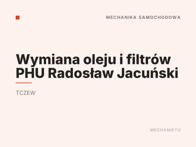 Wymiana oleju i filtrów PHU Radosław Jacuński