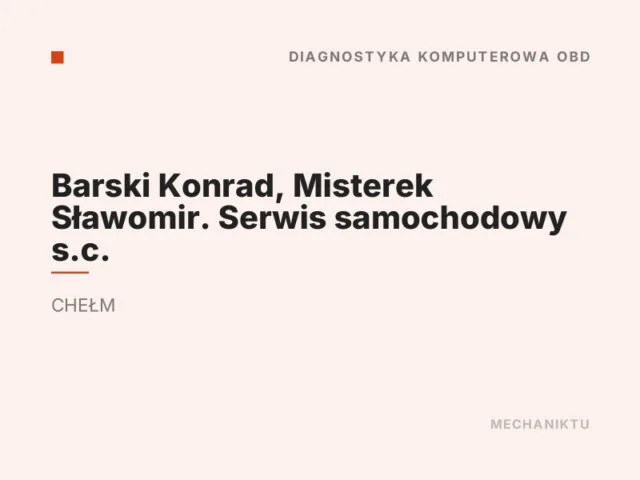 Barski Konrad, Misterek Sławomir. Serwis samochodowy s.c.