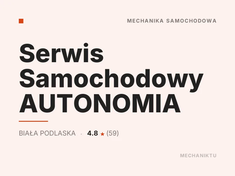 Serwis Samochodowy AUTONOMIA Diagnostyka komputerowa OBD Biała Podlaska