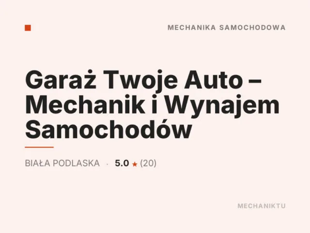 Garaż Twoje Auto – Mechanik i Wynajem Samochodów