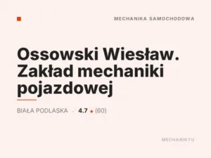 Ossowski Wiesław. Zakład mechaniki pojazdowej