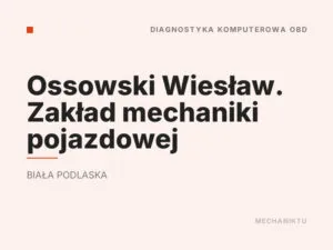 Ossowski Wiesław. Zakład mechaniki pojazdowej